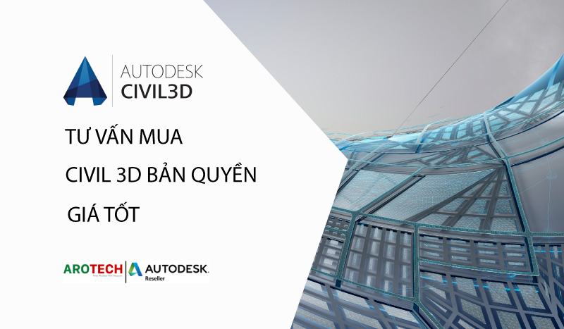 Tư vấn mua bán phần mềm Civil 3D bản quyền