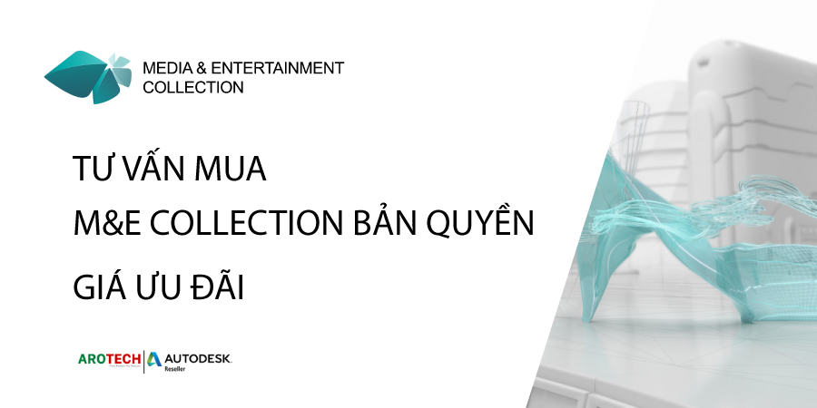 Tư vấn mua bán phần mềm M&E (Autodesk Media & Entertainment) Collection bản quyền