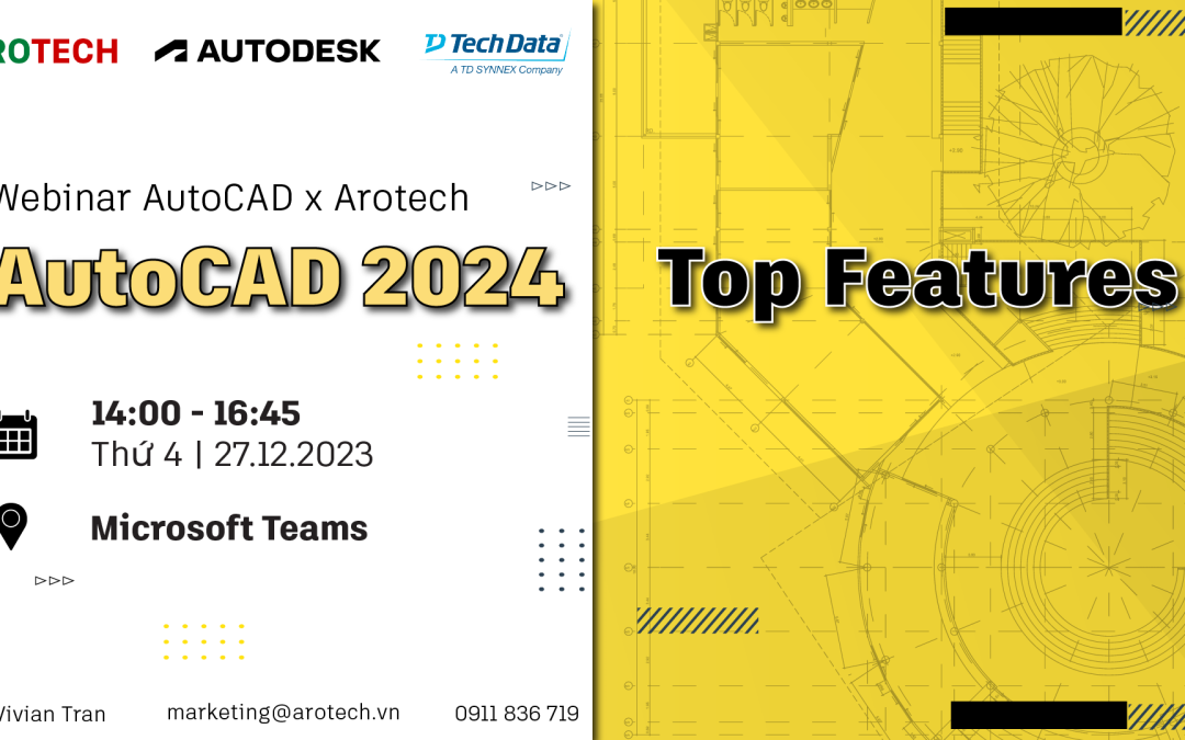 THAM GIA WEBINAR AUTOCAD 2024 – KHÁM PHÁ TÍNH NĂNG CẢI TIẾN! 