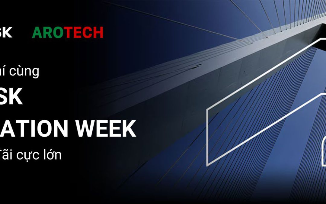 Tham gia Autodesk Appreciation Week tại Arotech – Nhận ngay ƯU ĐÃI cực lớn