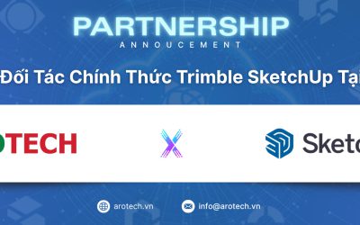 Arotech – Đối Tác Chính Thức Trimble SketchUp Tại Việt Nam