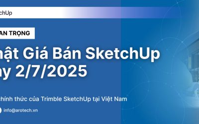 Thông Báo Cập Nhật Giá Bán SketchUp Từ 2/7/2025 | Arotech