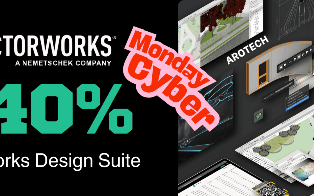 Cyber Monday 2025 – GIẢM 40% Cho Vectorworks Design Suite
