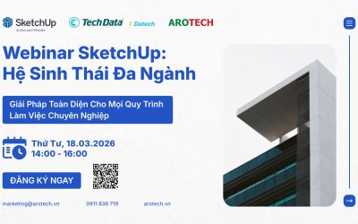 [SẮP DIỄN RA] Đăng Ký Tham Gia Sự Kiện SketchUp: Hệ Sinh Thái Đa Ngành