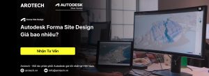 Giá Bán Autodesk Forma Site Design