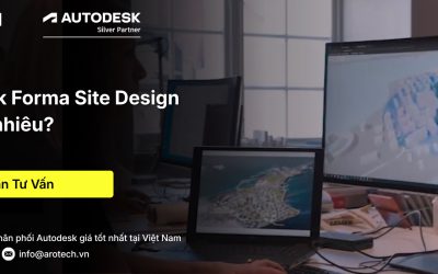 Autodesk Forma Site Design Giá Bao Nhiêu? Mua Chính Hãng Tại Arotech