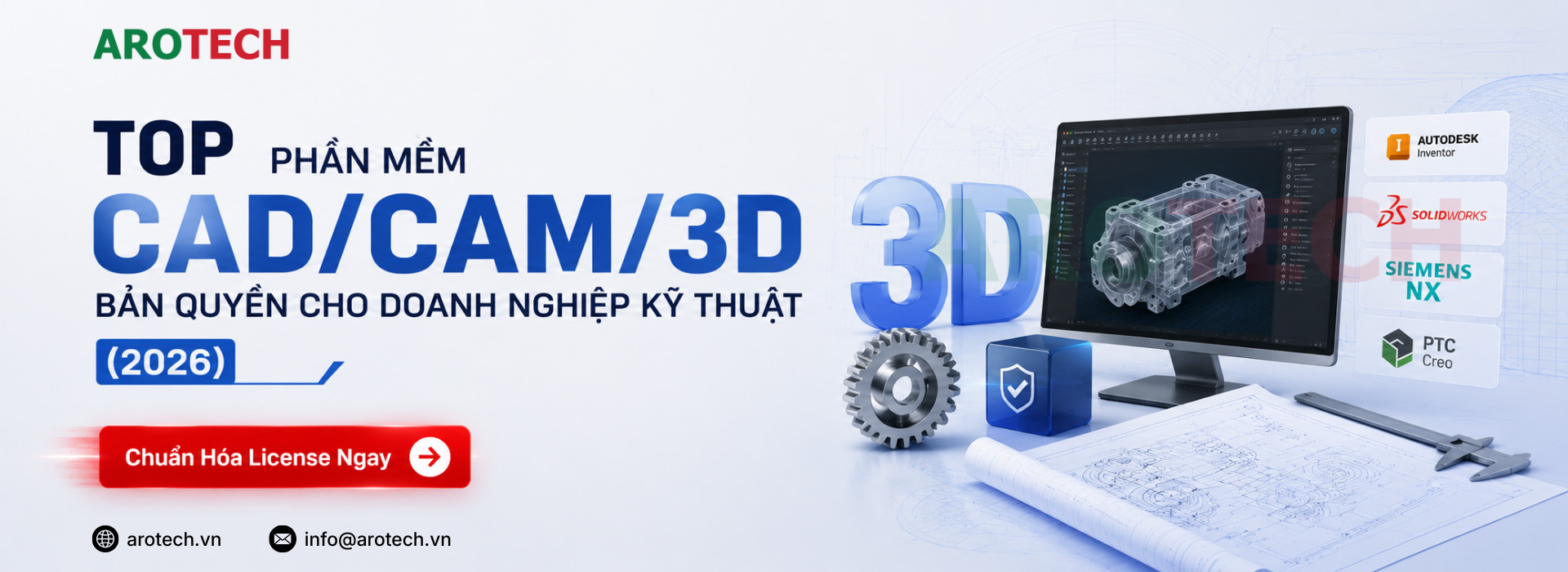 Top phần mềm CAD CAM 3D bản quyền cho doanh nghiệp kỹ thuật (2026) arotech