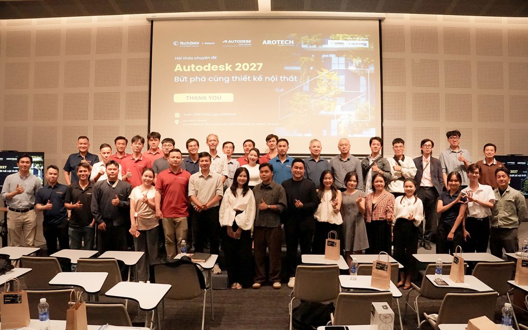 [RECAP EVENT] Autodesk 2027 – Bứt Phá Cùng Thiết Kế Nội Thất | Workshop Arotech TP.HCM