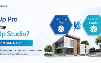 SketchUp Pro hay SketchUp Studio? Nên chọn phiên bản nào?