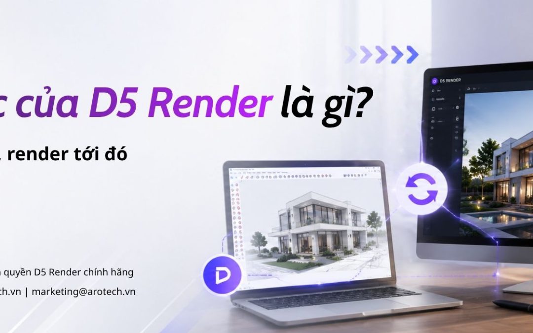 LiveSync của D5 Render là gì? Thiết kế tới đâu, render tới đó