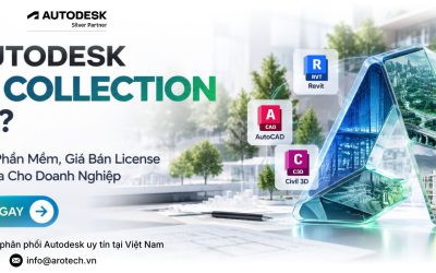 Autodesk AEC Collection Là Gì? Danh Sách Phần Mềm, Giá Bán License Và Cách Mua Cho Doanh Nghiệp